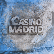 For Kings And Queens by Casino Madrid