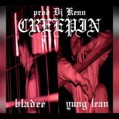Bladee - Creepin Ft. Yung Lean (Prod. DJ KENN)