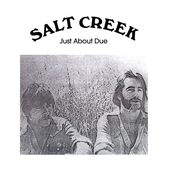 Salt Creek: Just About Due
