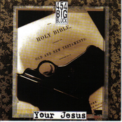 Your Jesus by 454 Big Block