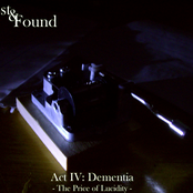 Act IV: Dementia (The Price Of Lucidity)