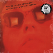 Time to Go - The Southern Psychedelic Movement 1981-86