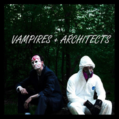 Vampires + Architects