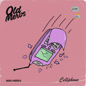 Old Mervs: Cellphone
