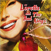 Loretta & the Bad Kings