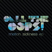 Motion Sickness by Call The Cops