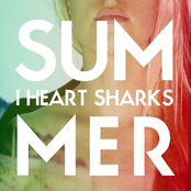 Summer by I Heart Sharks