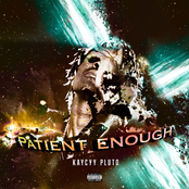 Patient Enough