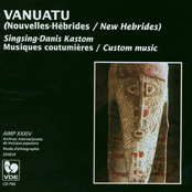 Vanuatu (Nouvelles-Hébrides): Musiques Coutumières – Vanuatu (New Hebrides): Custom Music