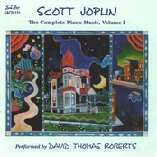 Scott Joplin, The Complete Piano Music, Vol. 1