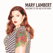 Mary Lambert: Welcome to the Age of My Body