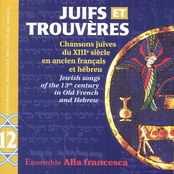 Juifs et Trouvères (Chansons juives du XIIIe siècle en ancien Français et Hébreu)