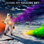 break my f*cking sky