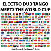 Electro Dub Tango Meets The World Cup