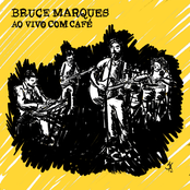 Bruce Marques Ao Vivo com café