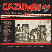 Cazumbi - African Sixties Garage Vol. 1