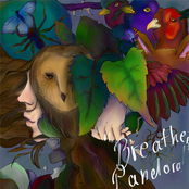 "Breathe, Pandora!"