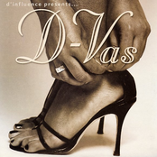 D'influence presents... D-vas