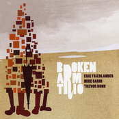 Broken Arm Trio