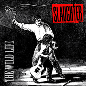 Slaughter: The Wild Life