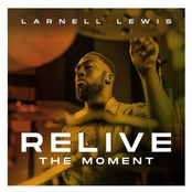 Larnell Lewis: Relive the Moment