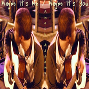 Maybe It's Me/Maybe It's You