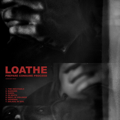 Loathe: Prepare Consume Proceed