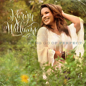 Karyn Williams: Letting Go Of Perfect