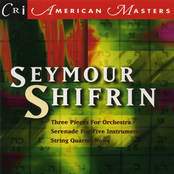 Seymour Shifrin: Three Pieces for Orchestra; String Quartet No. 4; Serenade for Five, Seymour Shifrin: Three Pieces for Orchestra, String Quartet No. 4, Serenade for Five