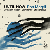 Until Now (feat. Avshalom Meidan, Oren Hardy & Ofri Nehemya)