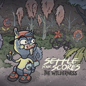 Settle Your Scores: The Wilderness