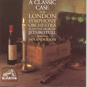 a classic case: the london symphony orchestra plays the music of jethro tull (feat. ian anderson)