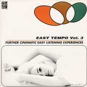 Easy Tempo, Vol. 3: Further Cinematic Easy Listening Experiences