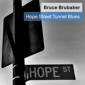 Bruce Brubaker: Hope Street Tunnel Blues: Music for Piano By Philip Glass and Alvin Curran