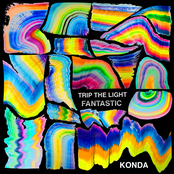 Konda: Trip the Light Fantastic