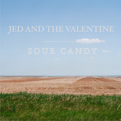 Jed and the Valentine: Sour Candy