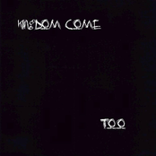 Too Late by Kingdom Come