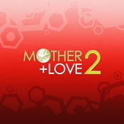 MOTHER+ LOVE 2