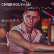 Chris Housman: Long Story Long