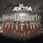 La Adictiva: Disfruté engañarte