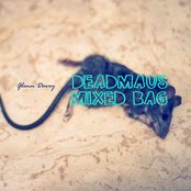 deadmau5 Mixed Bag