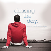 Chasing the Day - The Music of Will Van Dyke