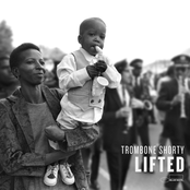 Trombone Shorty: Lifted