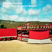 Teenage Fanclub: Songs From Northern Britain