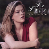 Liz Longley: Take You Down