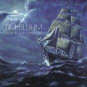 Tim Bluhm: Land & Sea Chanteys