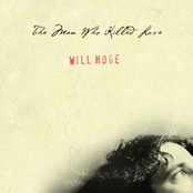 Will Hoge: The Man Who Killed Love