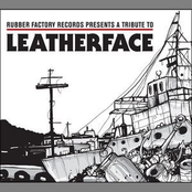Rubber Factory Records Presents A Tribute To Leatherface (Disc 1)