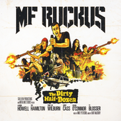 MF Ruckus: The Dirty Half-Dozen