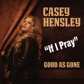 Casey Hensley: If I Pray